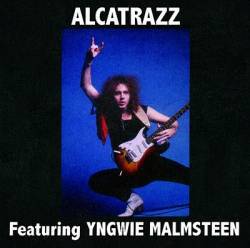Alcatrazz : Featuring Yngwie Malmsteen